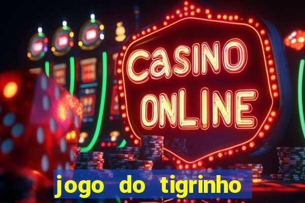 jogo do tigrinho casa chinesa